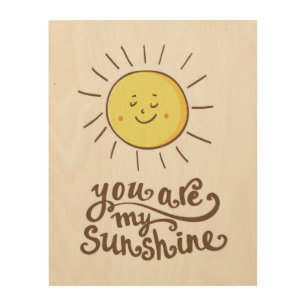 You Are My Sunshine Wood Wall Art
