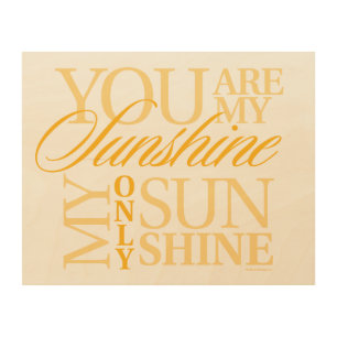 You Are My Sunshine Wood Wall Art