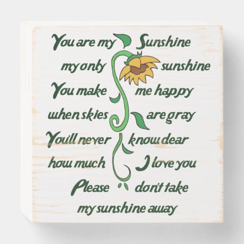 You are my Sunshine Wooden Box Sign