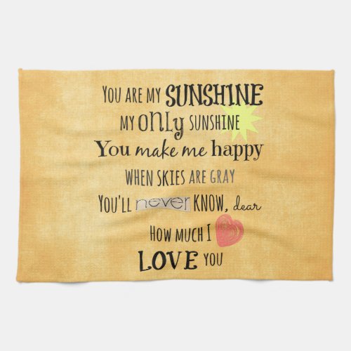 You are my Sunshine Word Art Typography Kitchen Towel