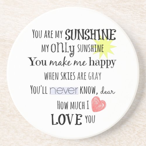 You are my Sunshine Word Art Typography Sandstone Coaster