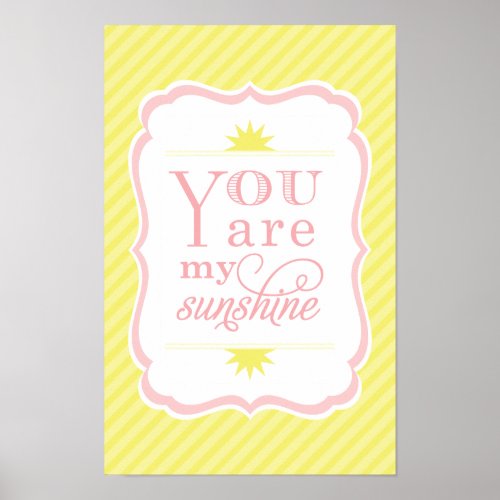 You Are My Sunshine Yellow Blush Baby Girl Nursery Poster