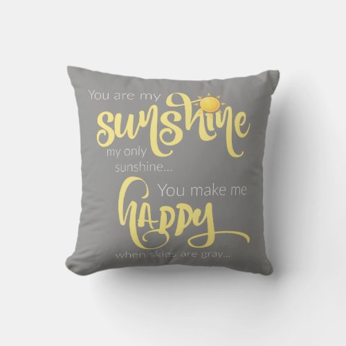 You are my sunshine yellow on gray with chevron throw pillow