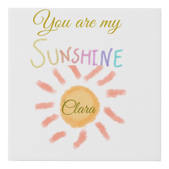 you are my sunshine yellow orange sun rays add nam faux canvas print (Front)