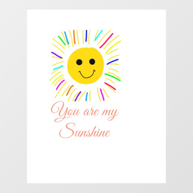you are my sunshine yellow orange sun rays add nam wall decal  (Front)