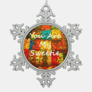 You Are My Sweetie Snowflake Pewter Christmas Ornament