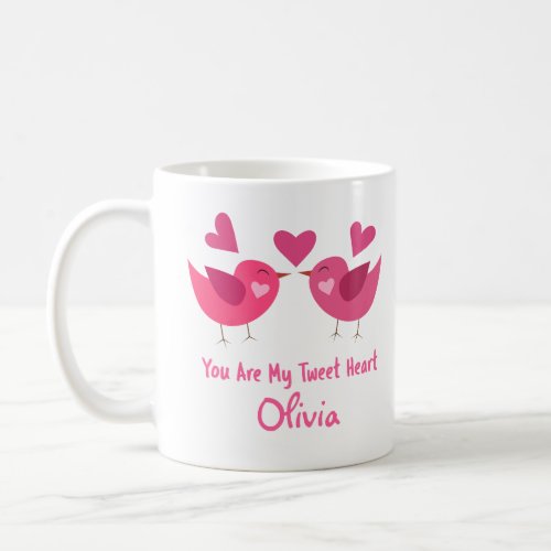 You Are My Tweet Heart Funny valentine custom  Coffee Mug