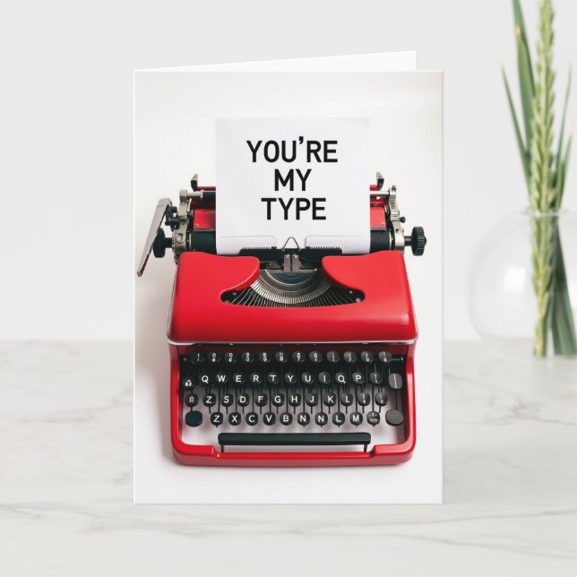 You Are My Type Typewriter Card (Front)