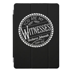 You Are My Witnesses JW IPad Pro Case