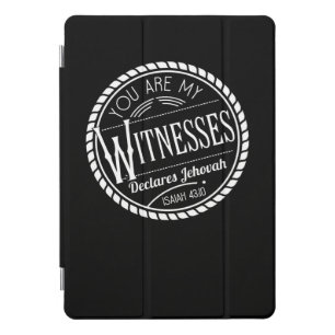 You Are My Witnesses JW IPad Pro Case