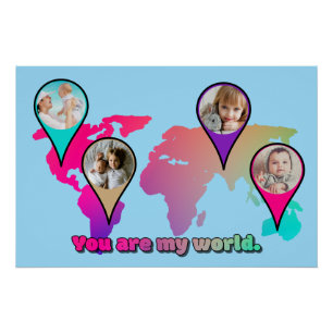 You Are My World Multicolor Map Photo Collage Poster