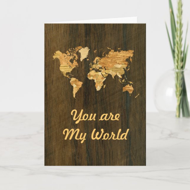 You Are my World Wooden World Map Valentine Card (Front)