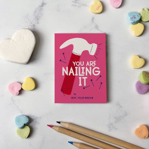 You Are Nailing It Hammer Classroom Valentine’s Note Card