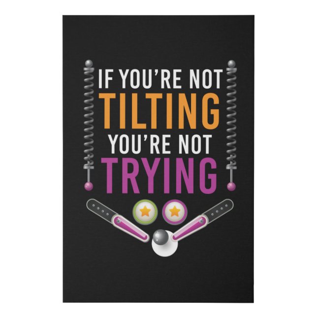 You are Nat Tilting Pinball Arcade Retro Faux Canvas Print (Front)