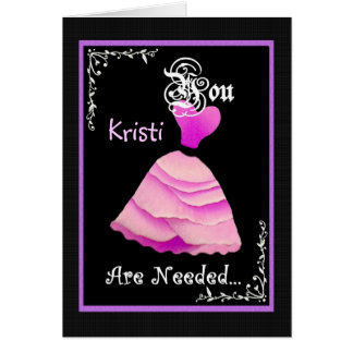 You Are Needed Bridesmaid - With Name Cards