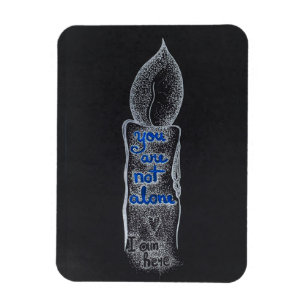 You are not alone candle compassion kindness quote magnet