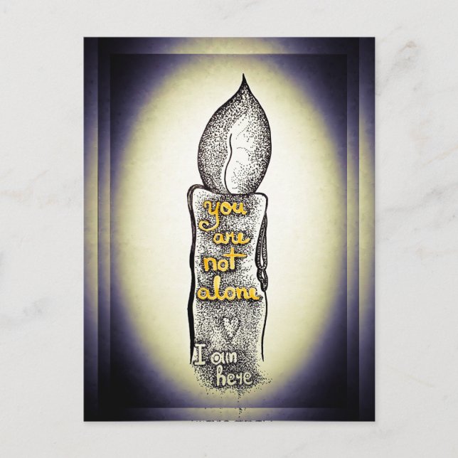You are not alone candle loving friendship quote postcard (Front)