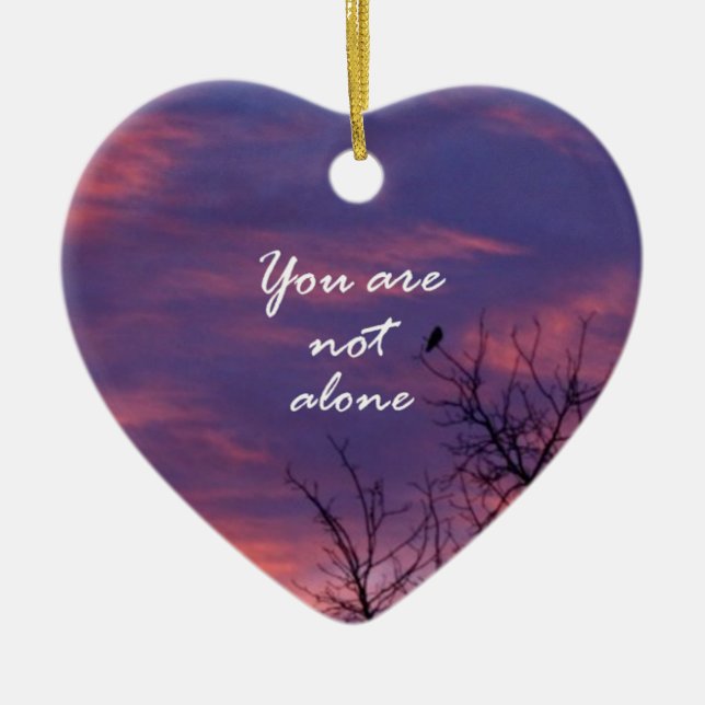 You Are Not Alone Ceramic Ornament (Front)