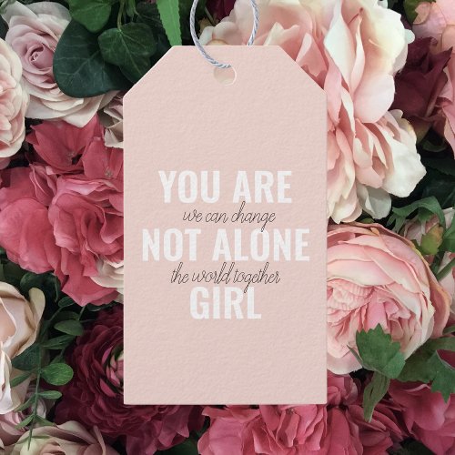 You Are Not Alone Girl Positive Motivation Quote Gift Tags
