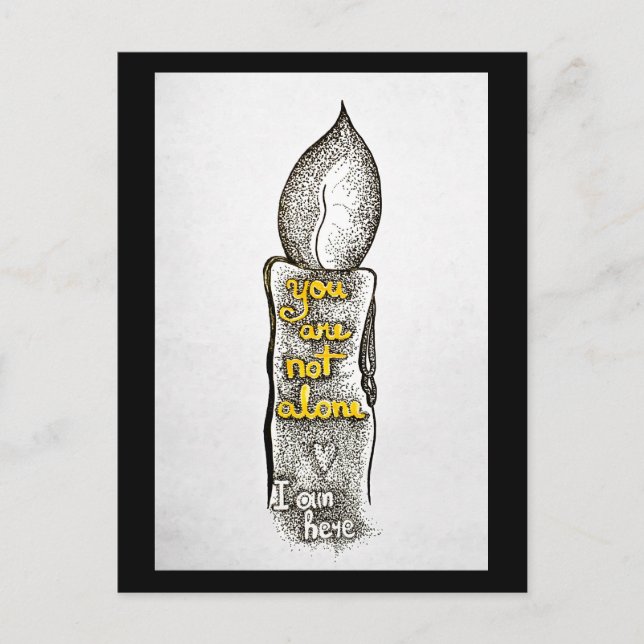 You are not alone, I am here friendship quote Postcard (Front)