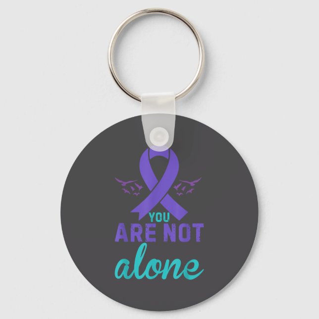 You Are Not Alone  Keychain (Front)