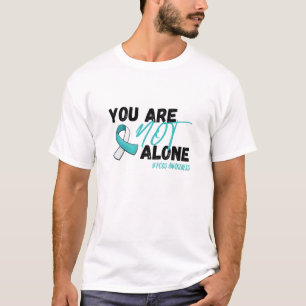 You Are Not Alone PCOS Teal Ribbon Awareness T-Shirt
