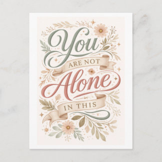 "You Are Not Alone" Postcard