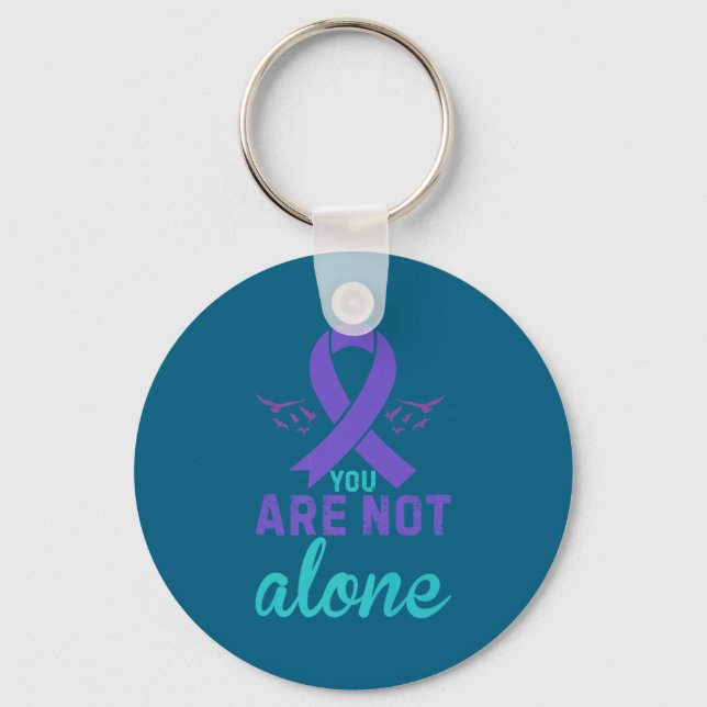 You Are Not Alone Premium  Keychain (Front)