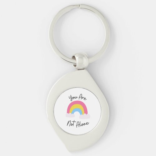 You Are Not Alone Pride Rainbow Silver Keychain