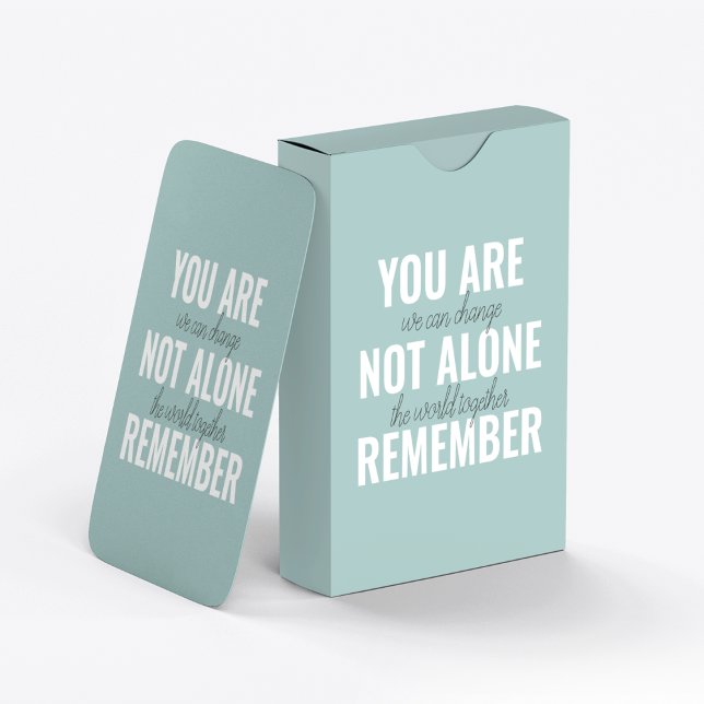 You Are Not Alone Remember Inspiration Mint Poker Cards (Creator Uploaded)