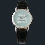 You Are Not Alone Remember Inspiration Mint Watch<br><div class="desc">You Are Not Alone Remember Inspiration Mint</div>