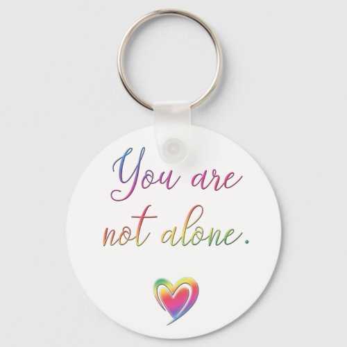 You Are Not AloneSafety Pin Keychain