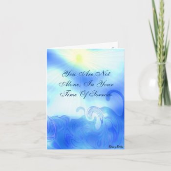 You Are Not Alone  Sympathy Card by TheCardStore at Zazzle