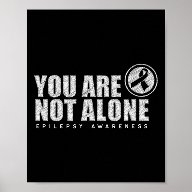 You Are Not Alone Wear Purple Day Epilepsy Awarene Poster (Front)
