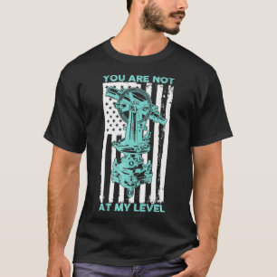 You Are Not At My Level Land Surveyor USA Flag The T-Shirt