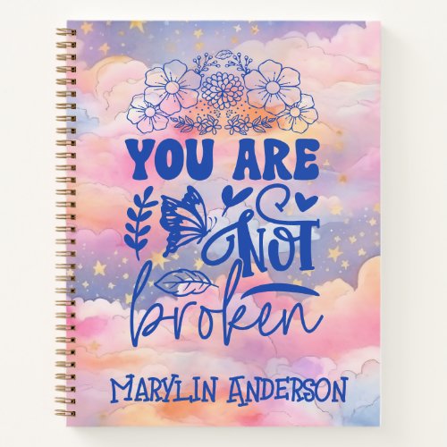 YOU ARE NOT BROKEN PASTEL CUSTOM NAME NOTEBOOK