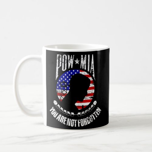 You Are Not Forgotten Flag Of Usa Pow Mia Coffee Mug
