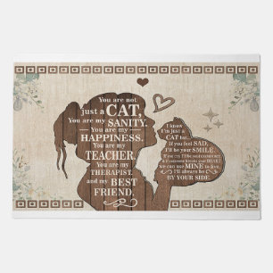 You Are Not Just A Cat, You Are My Sanity Doormat