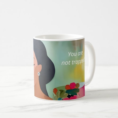 You are not trapped transformational womens Coffee Mug