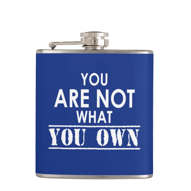 You Are Not What You Own Flask (Front)
