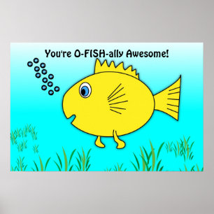 You Are O-Fish-ally Officially Awesome Goldfish Poster