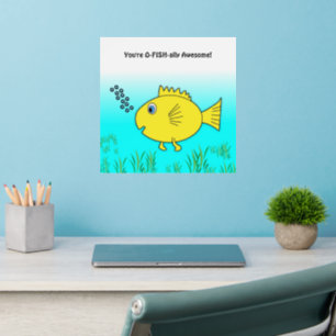 You Are O-Fish-ally Officially Awesome Goldfish  Wall Decal