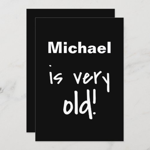 You are Old Black 40th Birthday Party Invitation
