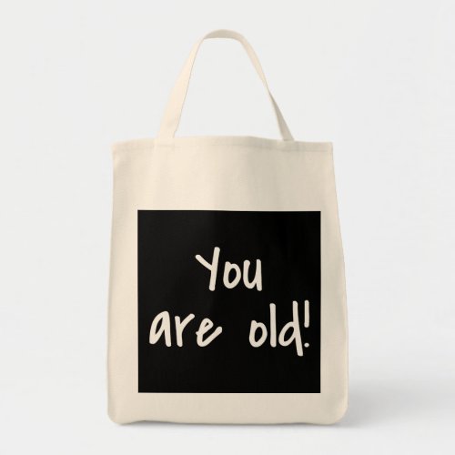 You Are Old Words Birthday Black Gift Bag