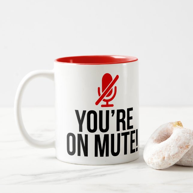 You are on Mute Funny Virtual Online Quote Two-Tone Coffee Mug (With Donut)