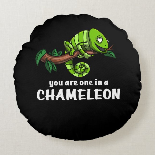 You Are One In A Chameleon Funny Lizard Round Pillow (Front)