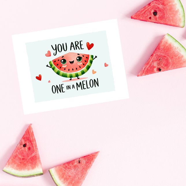 You Are One in a Melon Card (Creator Uploaded)