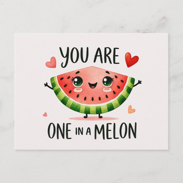 You Are One in a Melon - Cute Watermelon  Holiday Postcard (Front)