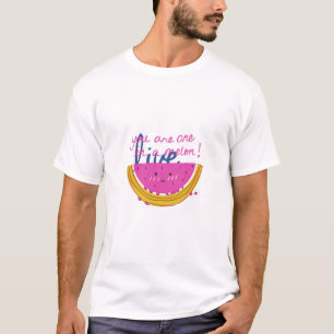 You Are One in a Melon" Funny Watermelon Pun T-Shi T-Shirt