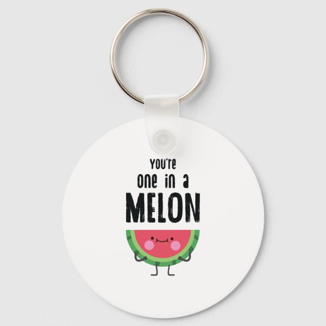 You Are One In a Melon Watermelon Fruit Pun Keychain (Front)